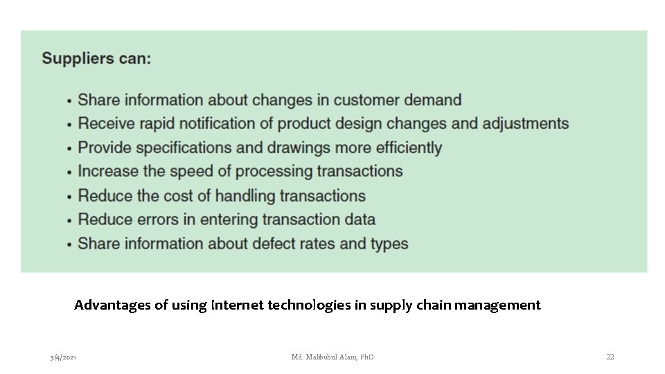 Advantages of using Internet technologies in supply chain management 3/4/2021 Md. Mahbubul Alam, Ph.