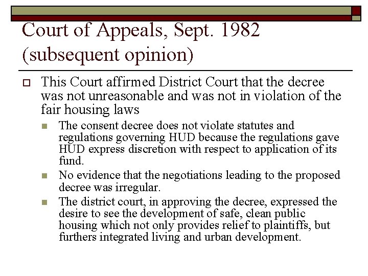 Court of Appeals, Sept. 1982 (subsequent opinion) o This Court affirmed District Court that