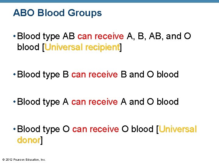 ABO Blood Groups • Blood type AB can receive A, B, AB, and O