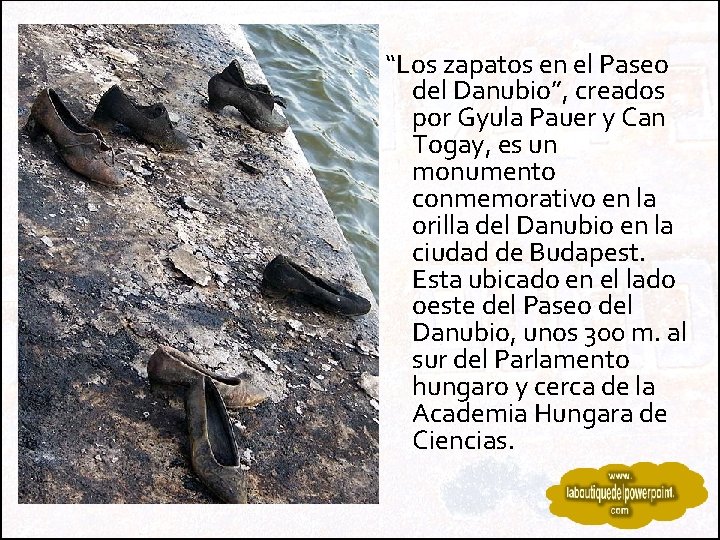 “Los zapatos en el Paseo del Danubio”, creados por Gyula Pauer y Can Togay,