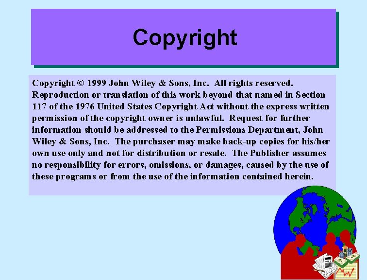 Copyright © 1999 John Wiley & Sons, Inc. All rights reserved. Reproduction or translation