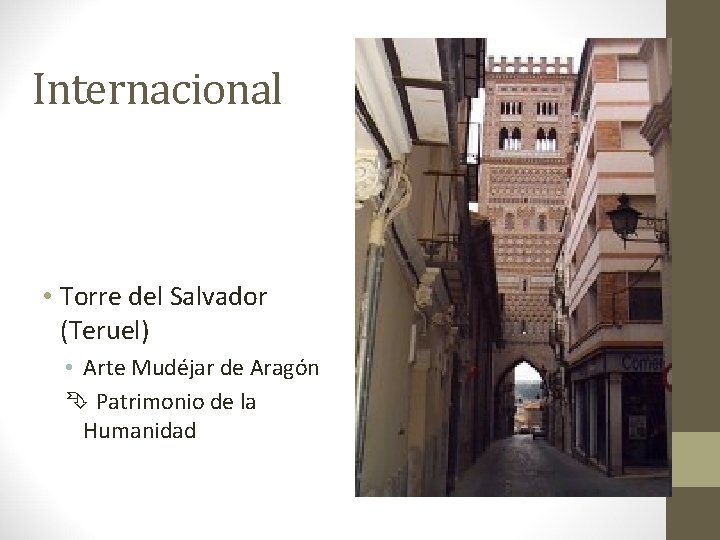 Internacional • Torre del Salvador (Teruel) • Arte Mudéjar de Aragón Patrimonio de la