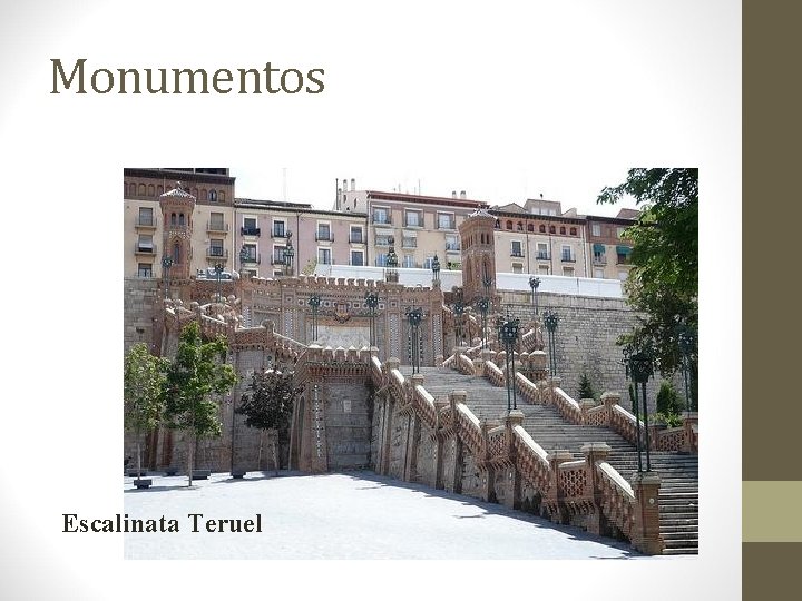 Monumentos Escalinata Teruel 