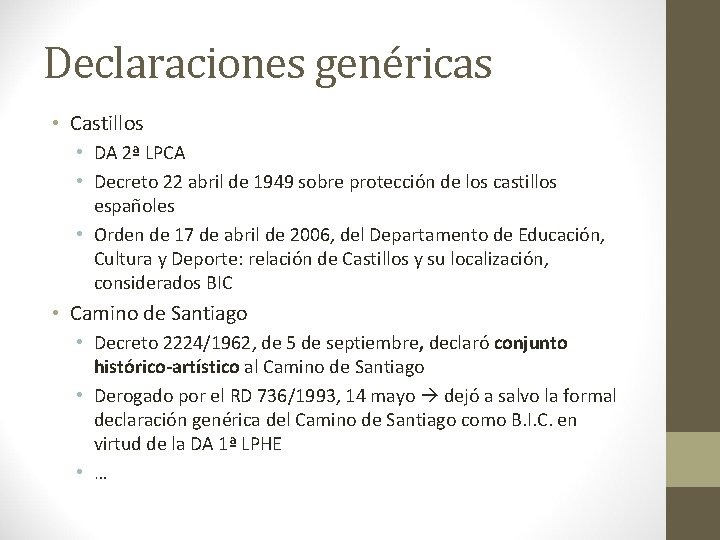 Declaraciones genéricas • Castillos • DA 2ª LPCA • Decreto 22 abril de 1949