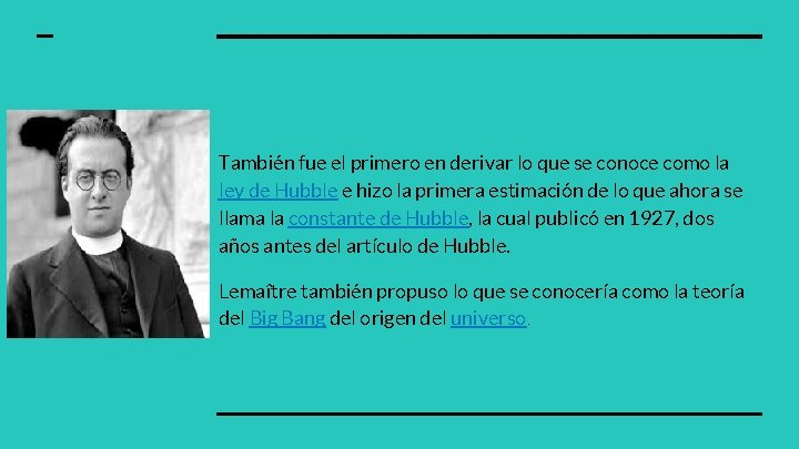 También fue el primero en derivar lo que se conoce como la ley de