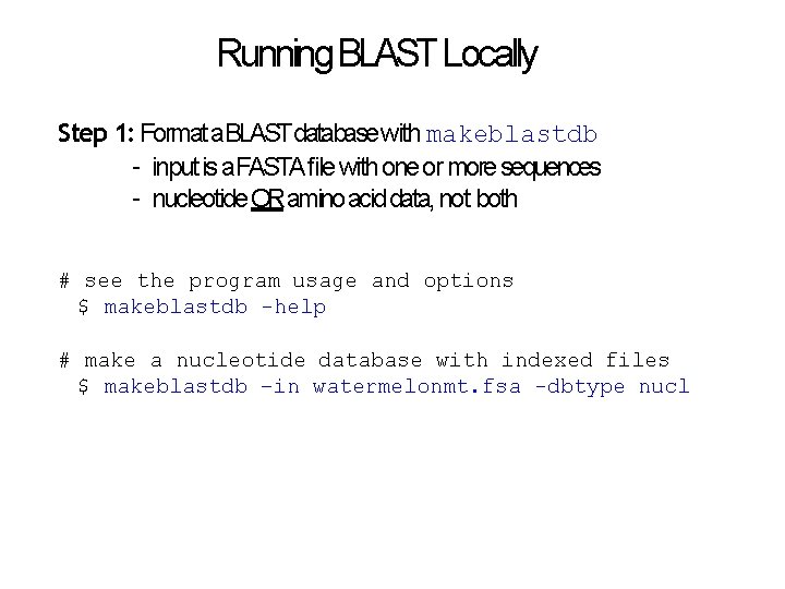 BLAST Agenda Overview of genomics Introduction to BLAST