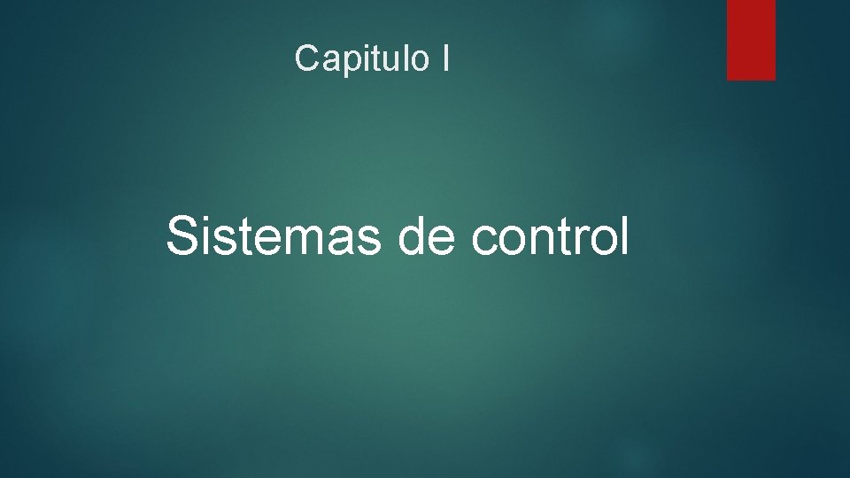 Capitulo I Sistemas de control 