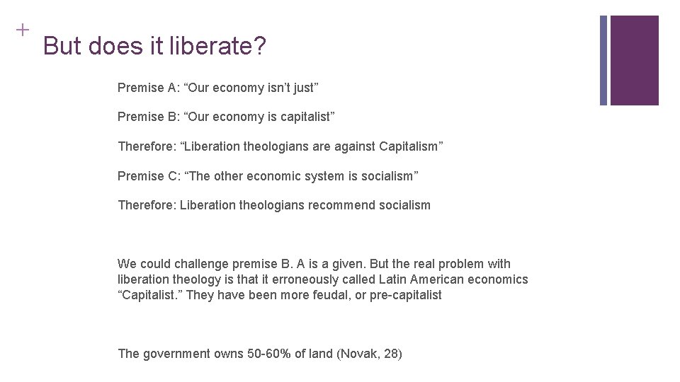 + But does it liberate? Premise A: “Our economy isn’t just” Premise B: “Our