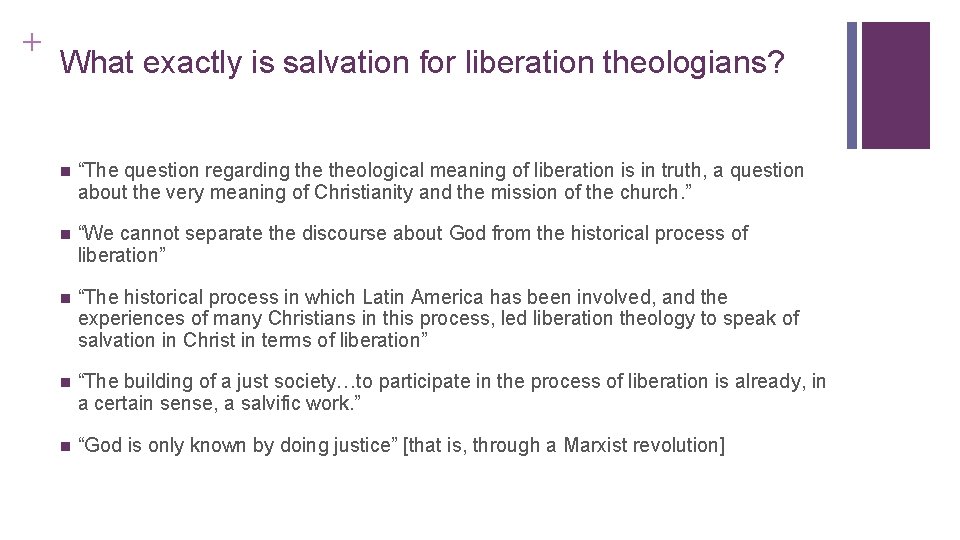 + What exactly is salvation for liberation theologians? n “The question regarding theological meaning