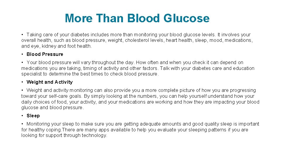 More Than Blood Glucose • Taking care of your diabetes includes more than monitoring
