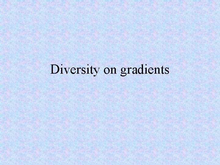 Diversity on gradients 