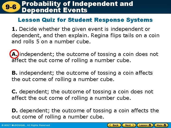 Probability of Independent and 9 -6 Dependent Events Lesson Quiz for Student Response Systems