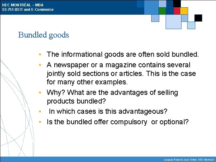 HEC MONTRÉAL – MBA 53 -751 -03 IT and E-Commerce Bundled goods • The