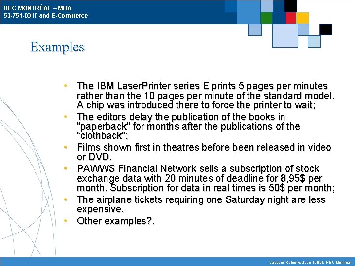 HEC MONTRÉAL – MBA 53 -751 -03 IT and E-Commerce Examples • The IBM