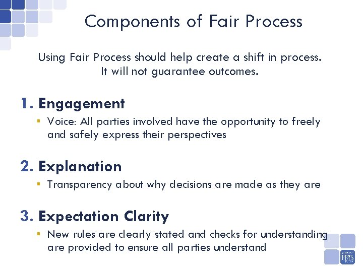 Components of Fair Process Using Fair Process should help create a shift in process.