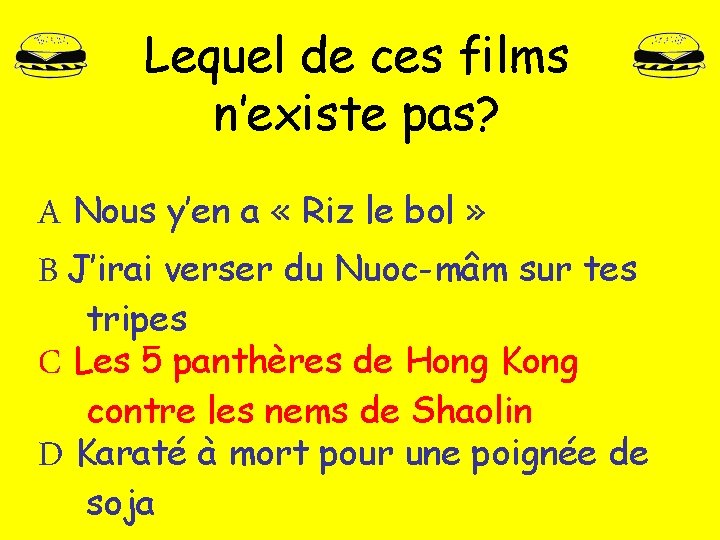 Lequel de ces films n’existe pas? A Nous y’en a « Riz le bol Lequel de ces films n’existe pas? A Nous y’en a « Riz le bol