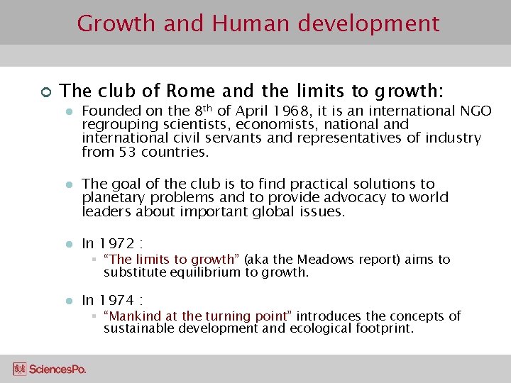 Growth and Human development ¢ The club of Rome and the limits to growth: