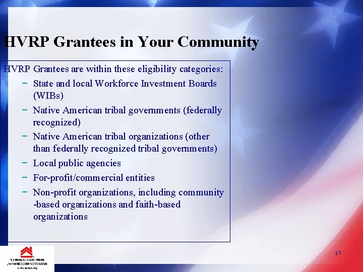 HVRP Grantees in Your Community HVRP Grantees are within these eligibility categories: − State