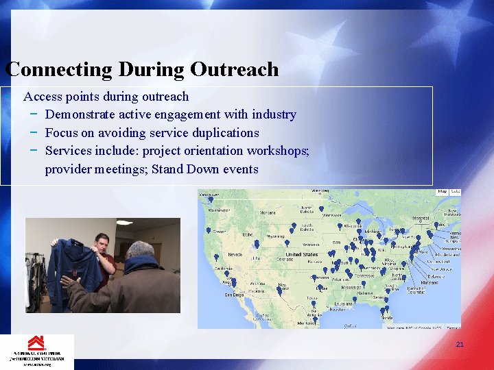 Connecting During Outreach • Access points during outreach − Demonstrate active engagement with industry