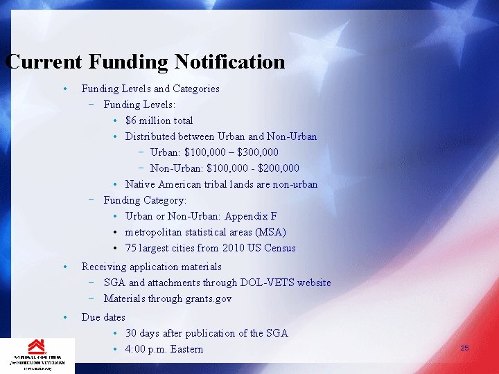 Current Funding Notification • Funding Levels and Categories − Funding Levels: • $6 million