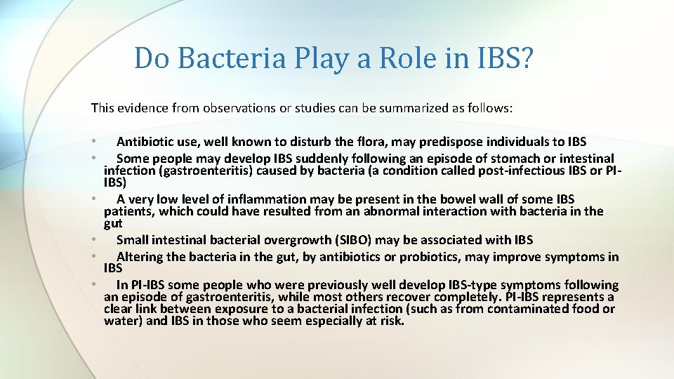 Do Bacteria Play a Role in IBS? This evidence from observations or studies can