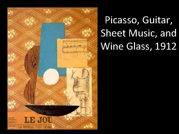 Picasso, Guitar, Sheet Music, and Wine Glass, 1912 