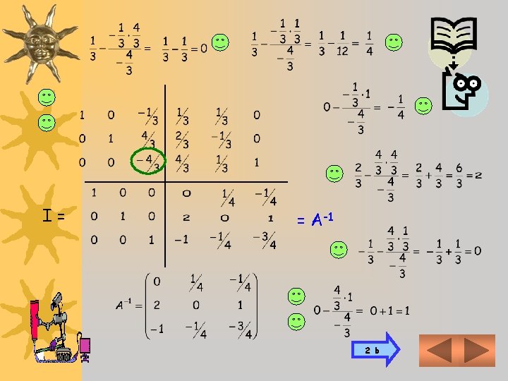 I= = A-1 2 b 