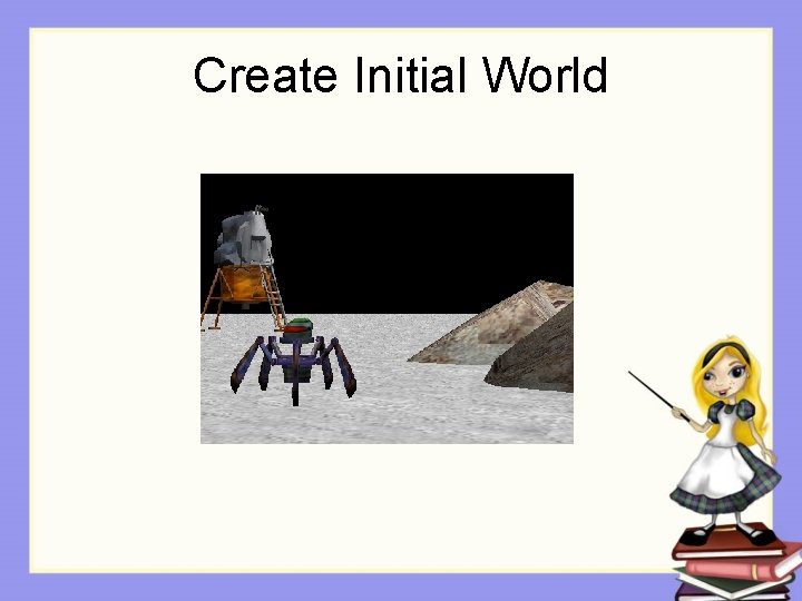 Create Initial World 
