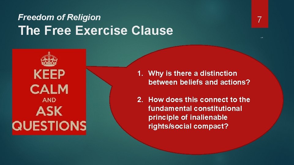 Freedom of Religion 1. Why is there a distinction between beliefs and actions? 2.