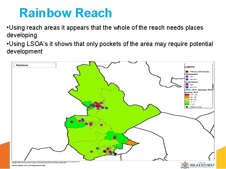 Rainbow Reach • Using reach areas it appears that the whole of the reach