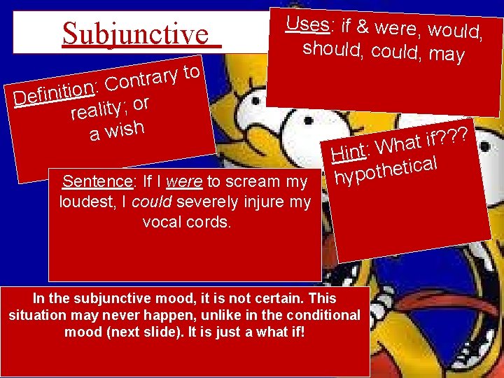 Subjunctive o t y r a r t n o C : n o