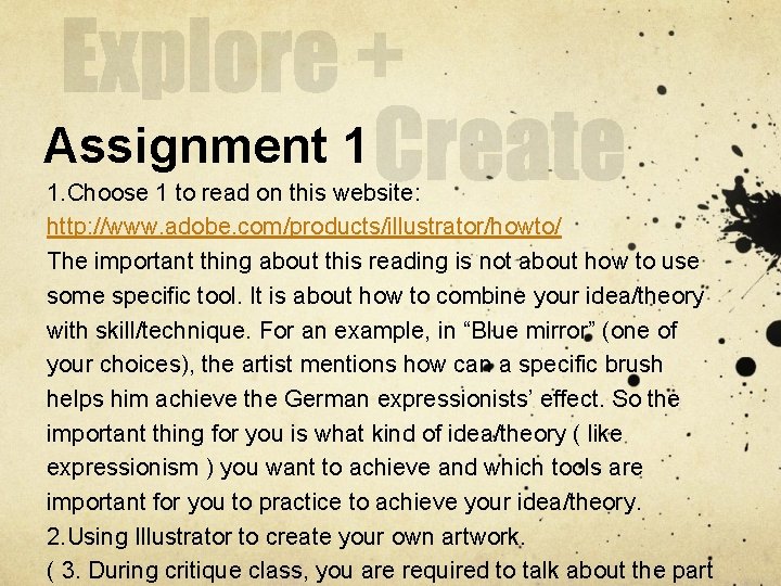 Assignment 1 1. Choose 1 to read on this website: http: //www. adobe. com/products/illustrator/howto/