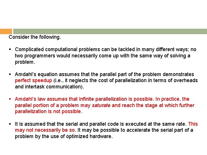 Consider the following. § Complicated computational problems can be tackled in many different ways;