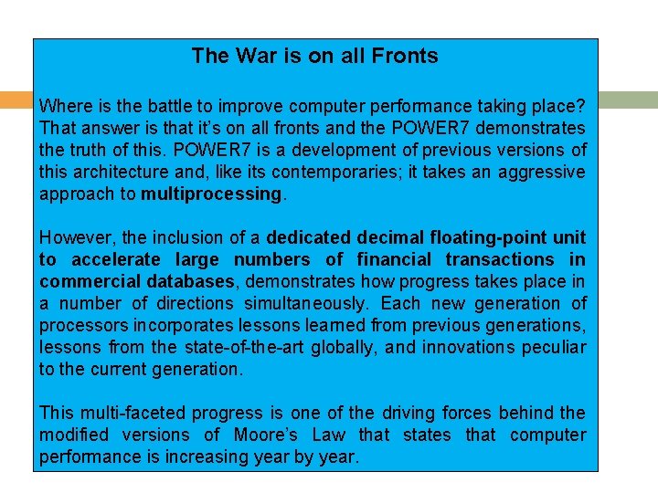 The War is on all Fronts Where is the battle to improve computer performance