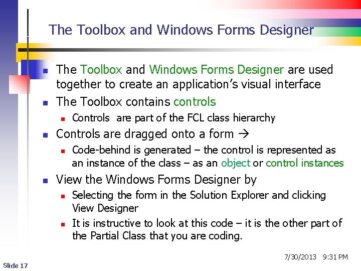 The Toolbox and Windows Forms Designer n n The Toolbox and Windows Forms Designer The Toolbox and Windows Forms Designer n n The Toolbox and Windows Forms Designer