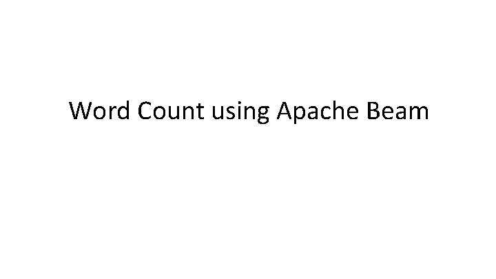 Word Count using Apache Beam 