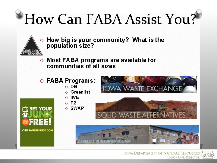 How Can FABA Assist You? O How big is your community? What is the