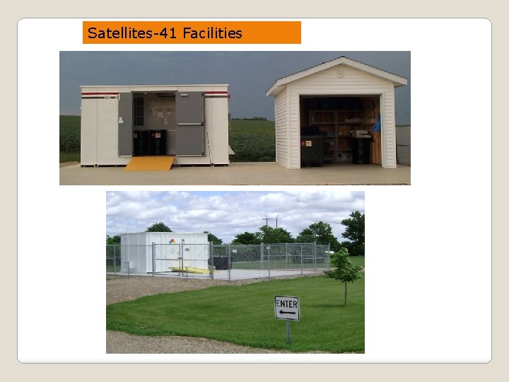 Satellites-41 Facilities 