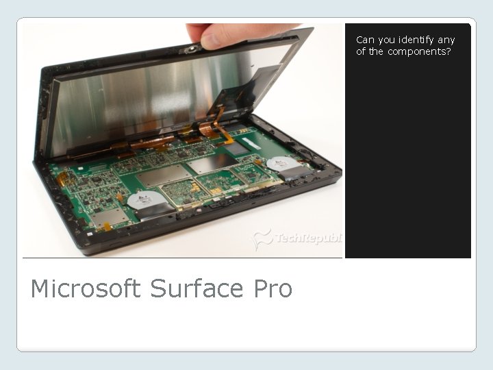 Can you identify any of the components? Microsoft Surface Pro 