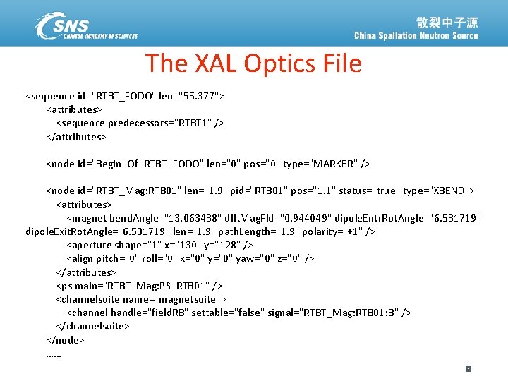 The XAL Optics File <sequence id="RTBT_FODO" len="55. 377"> <attributes> <sequence predecessors="RTBT 1" /> </attributes>