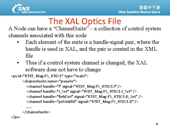 The XAL Optics File A Node can have a “Channel. Suite” – a collection
