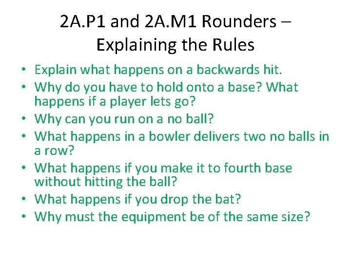 2 A. P 1 and 2 A. M 1 Rounders – Explaining the Rules
