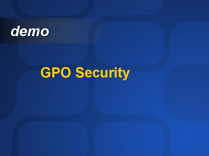 demo GPO Security 