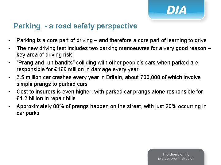 Parking - a road safety perspective • • • Parking is a core part