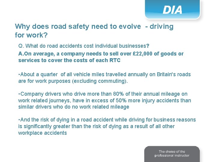 Why does road safety need to evolve - driving for work? Q. What do