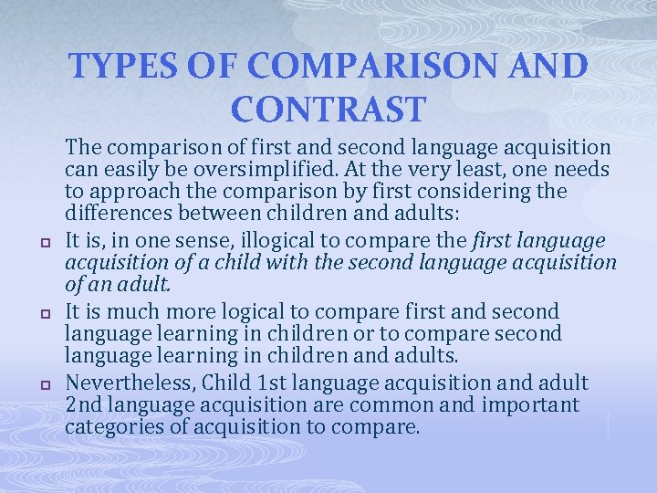 TYPES OF COMPARISON AND CONTRAST p p p The comparison of first and second