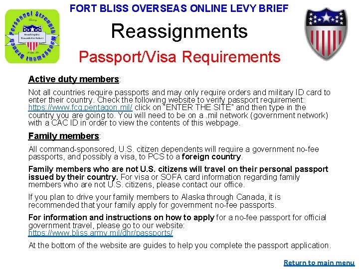 FORT BLISS OVERSEAS ONLINE LEVY BRIEF Reassignments Passport/Visa Requirements Active duty members: Not all