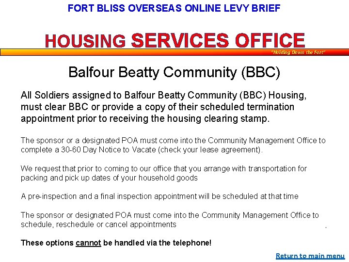 FORT BLISS OVERSEAS ONLINE LEVY BRIEF HOUSING SERVICES OFFICE “Holding Down the Fort” Fort