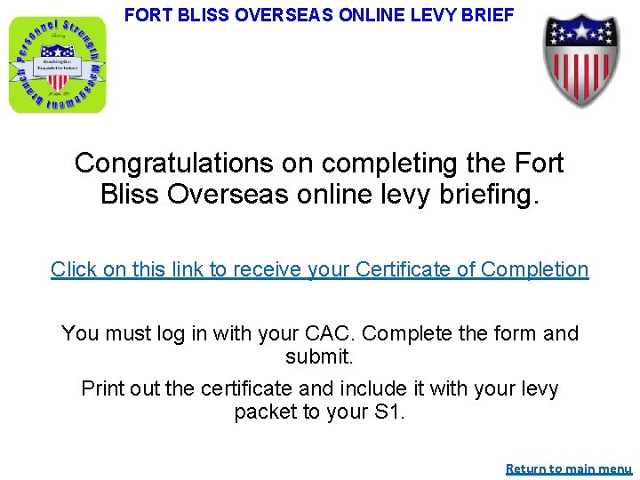 FORT BLISS OVERSEAS ONLINE LEVY BRIEF Congratulations on completing the Fort Bliss Overseas online