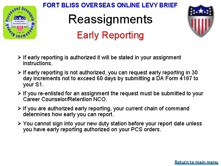 FORT BLISS OVERSEAS ONLINE LEVY BRIEF Reassignments Early Reporting Ø If early reporting is